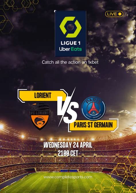 Lorient Vs Psg Match Predictions And Live Stream