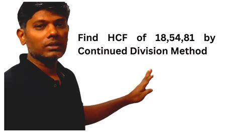 Find Hcf Of By Continued Division Method Youtube