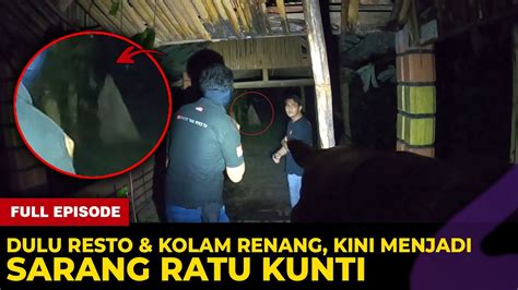 Full Episode Kolam Renang Yang Kini Jadi Sarang Ratu Jin