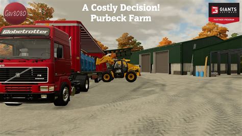 A Costly Decision Purbeck Farm Farming Simulator Youtube