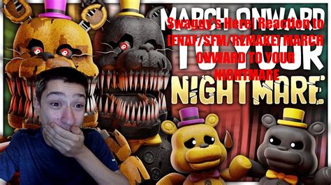 Swaggy S Here Reaction To FNAF SFM REMAKE MARCH ONWARD TO YOUR