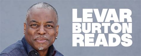 LeVar Burton is reading to you again on his new podcast