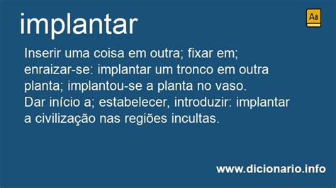 O Que Significa Implantar - Significado de Implantar
