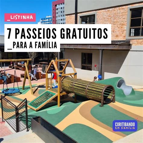 7 PASSEIOS GRATUITOS PARTE 1 Curitibando em Família