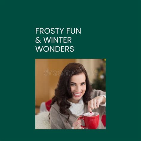 Composite Of Frosty Fun Winter Wonders Text Over Caucasian Woman Drinking Hot Chocolate Stock