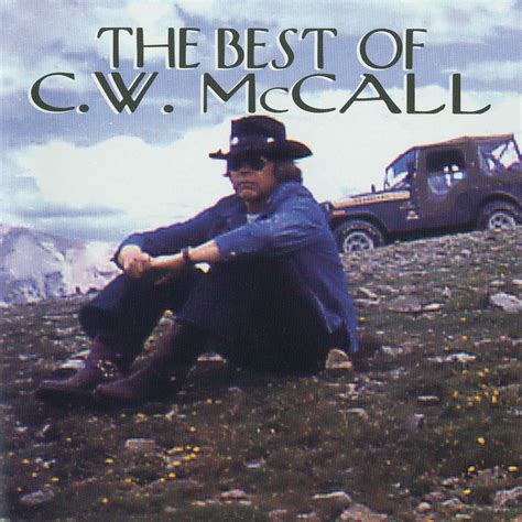 C.W. McCall - The Best Of C.W. McCall | iHeart