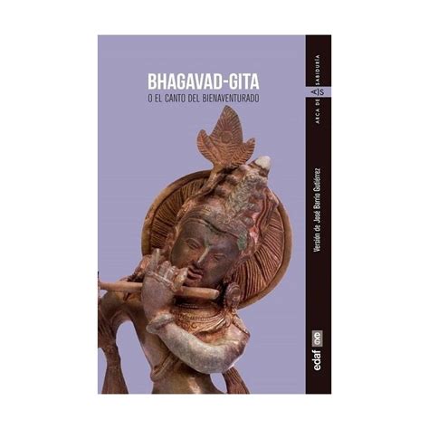 BHAGAVAD-GITA. O el canto del bienaventurado