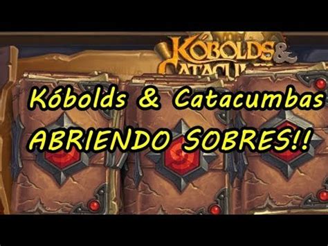 Hearthstone Abriendo sobres de LA NUEVA EXPANSIÓN Kóbolds