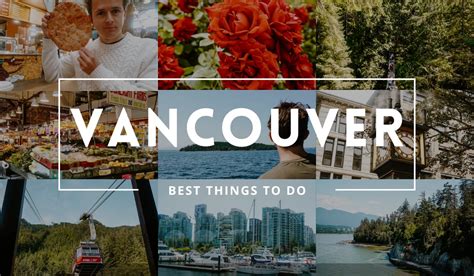 29 Best Things To Do In Vancouver Bc Canada In 2023