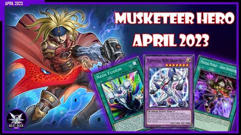 Musketeer Hero Neos Deck Profile April Ranked And Gameplay Best