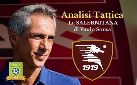 Analisi Tattica La Salernitana Di Paulo Sousa Aiapc