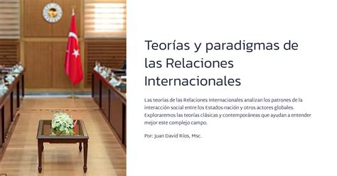 Teorías Y Paradigmas De Las Relaciones Internacionales