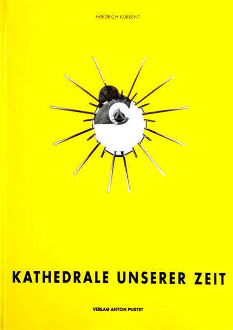 Kathedrale Unserer Zeit Diplomarbeit Nach Dem Sommersemester 1995