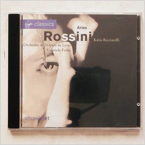 Gioachino Rossini, Gabriele Ferro, Katia Ricciarelli - Rossini: Arias ...