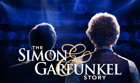 The Simon & Garfunkel Story | Columbus Association for the Performing Arts