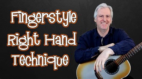 Finger Picking For Beginners The Basics Of Right Hand Technique Youtube