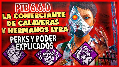 THE SKULL HUNTER Y HERMANOS LYRA PODER Y PERKS EXPLICADOS PTB 6 6