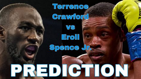 Errol Spence Jr Vs Terrence Crawford PREDICTION Spikehair Sports