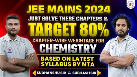 JEE MAINS 2024 CHEMISTRY CHAPTER WISE WEIGHTAGE FOR JEE MAINS 2024