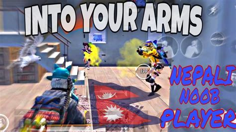 INTO YOUR ARMS NEPALI PUBG MOBILE MONTAGE FOUR FINGER CLAW FULL