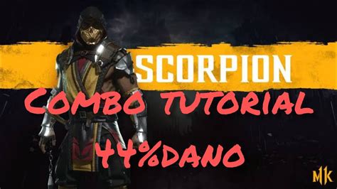 Mk11 Scorpion Combo Tutorial 44 Dano Como Fazer O Combo Youtube