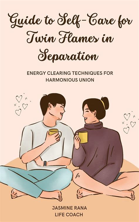 Amazon Co Jp Guide To Self Care For Twin Flames In Separation Energy