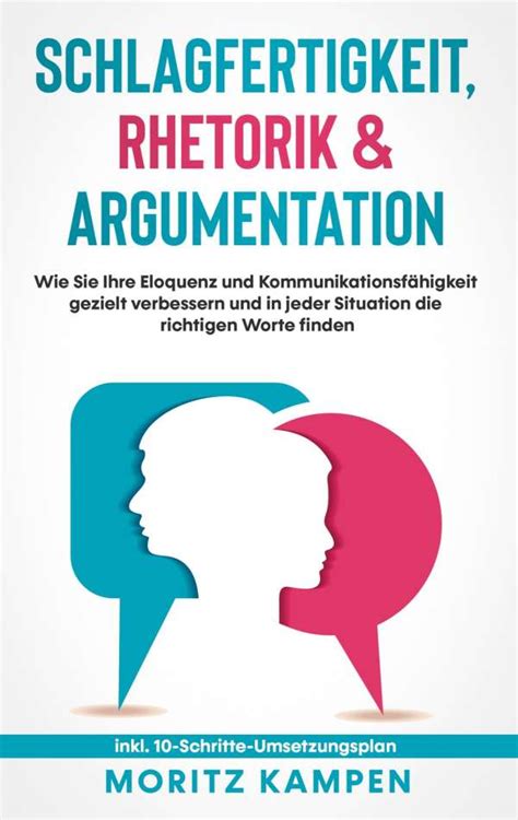 Schlagfertigkeit Rhetorik Argumentation Moritz Kampen Buch Jpc