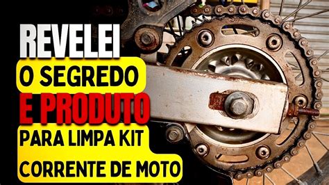 M Todo Secreto De Como Limpa O Kit Corrente Da Sua Moto De Uma Forma