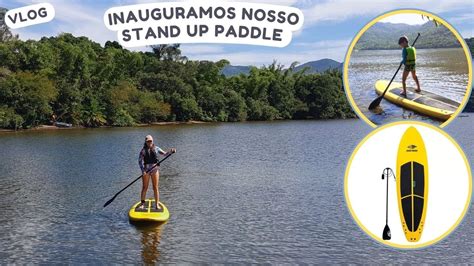 Estreando Meu Stand Up Paddle Prancha De Stand Up Mormaii Modelo