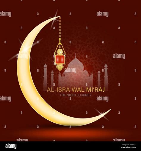 Al Isra Wal Miraj Means The Two Parts Of A Night Journey Vector