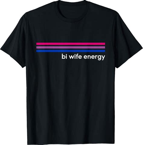 Bi Wife Energy Bisexual Pride Flag Bisexuality Lgbtq T Shirt