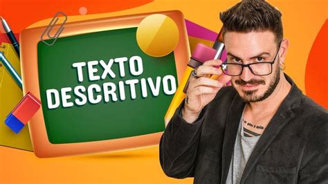 Texto Descritivo Caracter Sticas Prof Pablo Jamilk Textos Youtube