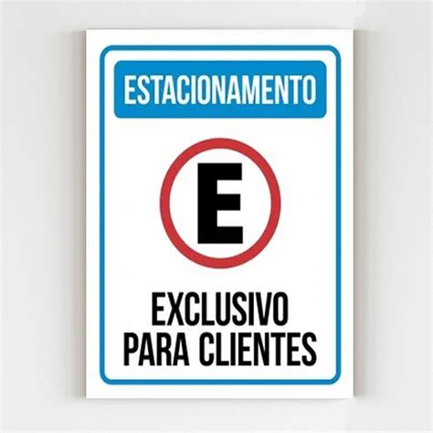 Placa de sinalização Estacionamento exclusivo para clientes no Shoptime