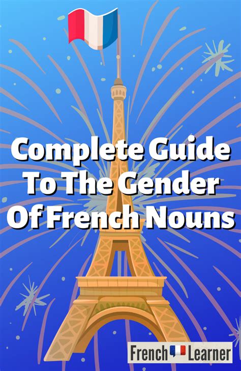 Ultimate Guide To The Gender Of French Nouns