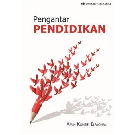 Jual PENGANTAR PENDIDIKAN BUKU PENGANTAR PENDIDIKAN BY AMIN KUNEIFI