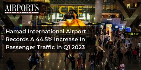 Hamad International Passenger Traffic In Q1 2023 Up 44