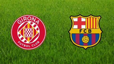 Girona Fc Vs Fc Barcelona 2024 2025 Footballia