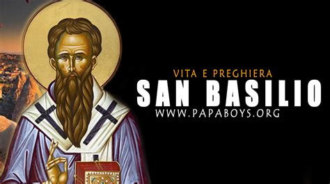 Il Santo Di Oggi Gennaio San Basilio Magno Vescovo Vita E Preghiera