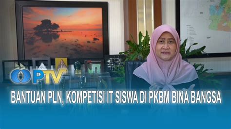 Bantuan Pln Kompetisi It Siswa Di Pkbm Bina Bangsa I Un News I