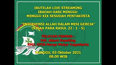 Live Streaming Ibadah Hari Minggu Xix Sesudah Pentakosta Gpib Jemaat