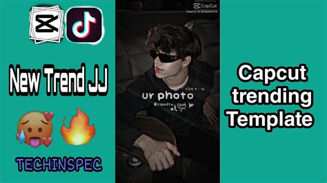 Capcut New Trend Jj Template Tiktok And Capcut New Trending Template