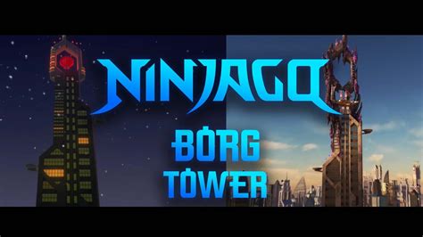 Ninjago Evolution Of Borg Tower Youtube