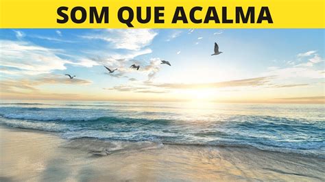 Som Do Mar Som De Mar Relaxante Zen Medita O Dormir E Meditar