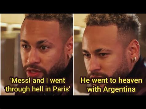 Messi And I Went Through Hell In Paris Neymar S Criticism Of PSG