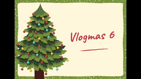 Vlogmas 6 A Venit Mos Nicolae YouTube