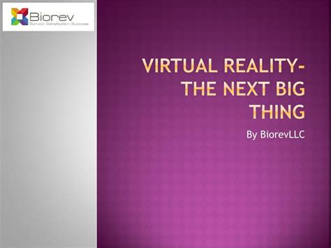 PPT - Virtual Reality- The Next Big Thing PowerPoint Presentation, free
