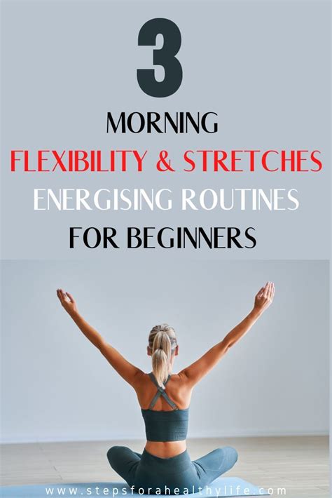 Health Benefits Of Morning Stretches And Flexibility Routines For Beginners Morning Stretches