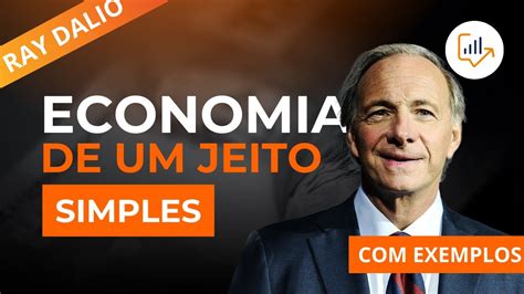 COMO A ECONOMIA FUNCIONA Para Iniciantes Estratégias de Ray Dalio