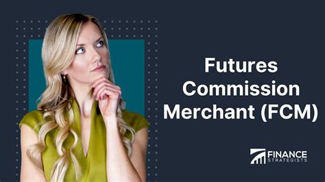 Futures Commission Merchant Fcm Finance Strategists