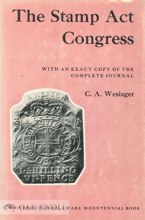 THE STAMP ACT CONGRESS, WITH AN EXACT COPY OF THE COMPLETE JOURNAL | C ...